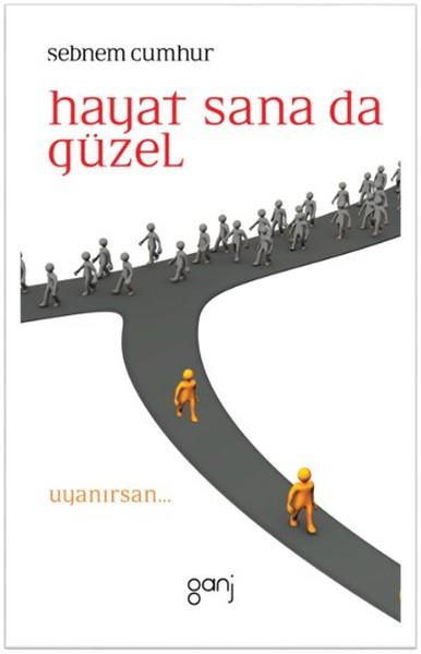 Hayat Sana da Güzel  Uyanırsan...
