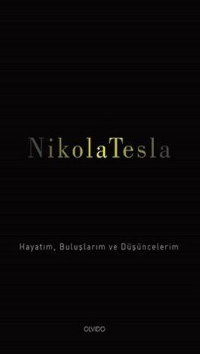 Hayatım, Buluşlarım ve Düşüncelerim