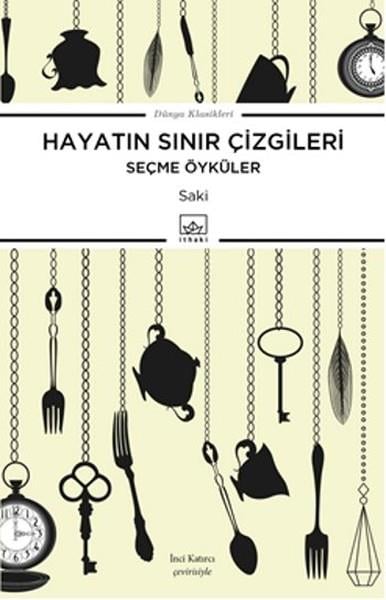 Hayatın Sınır Çizgileri (Seçme Öyküler)