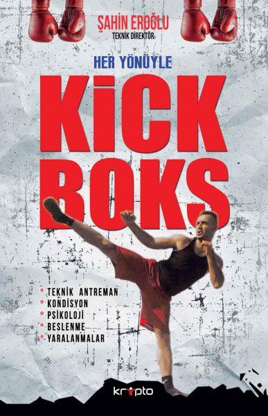Her Yönüyle Kick Boks