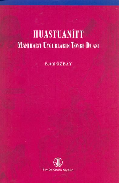 Huastuanift - Manihaist Uygurların Tövbe Duası