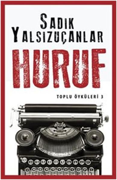 Huruf - Toplu Öyküler 3