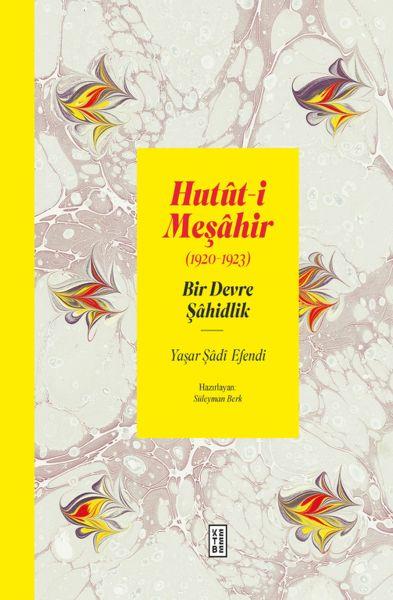 Hutüti Meşahir 1920-1922 - Bir Devre Şahidlik