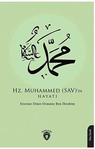 Hz. Muhammed (SAV)’in Hayatı