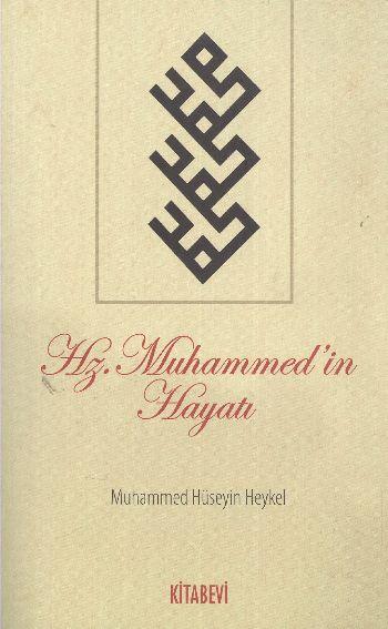 Hz. Muhammed'in Hayatı