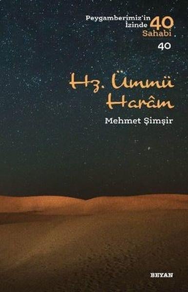 Hz.Ümmü Haram - Peygamberimiz'in İzinde 40 Sahabi - 40