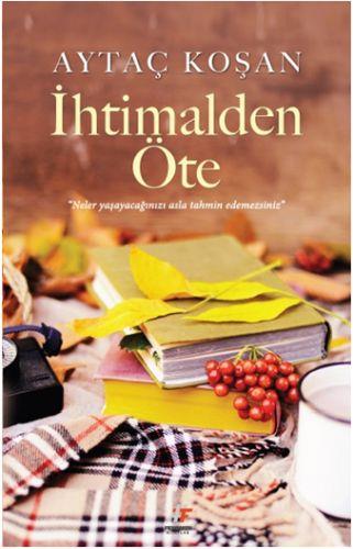 İhtimalden Öte