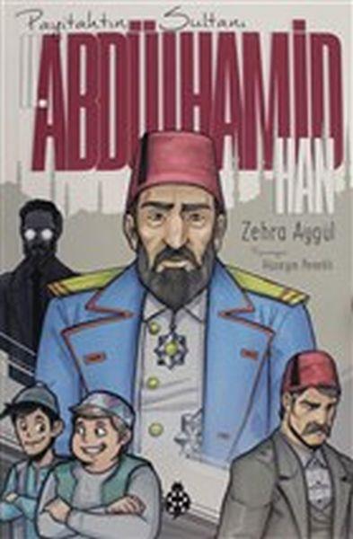 II. Abdülhamid Han (Payitahtın Sultanı)
