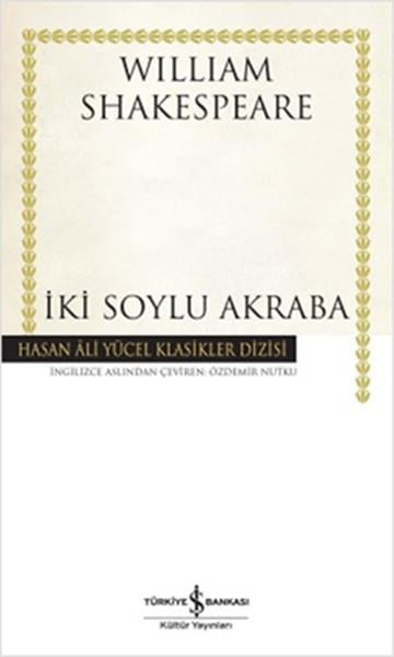 İki Soylu Akraba - Hasan Ali Yücel Klasikleri (Ciltli)