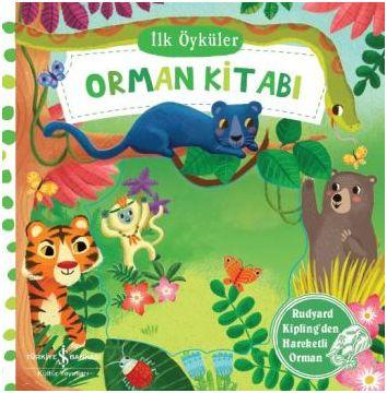 İlk Öyküler - Orman Kitabı