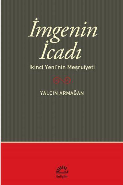 İmge'nin İcadı - İkinci Yeni'nin Meşrutiyeti