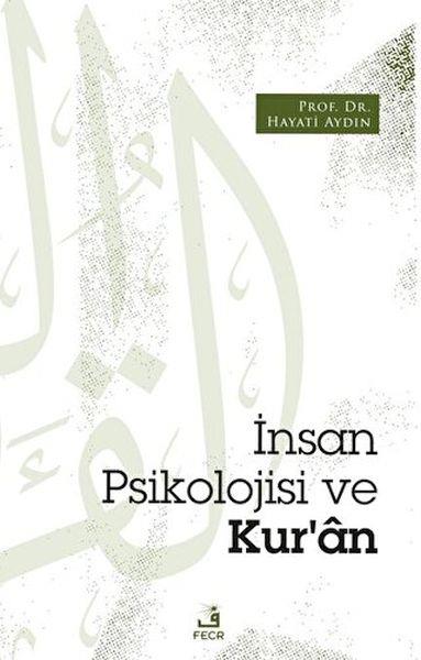 İnsan Psikolojisi ve Kur’an