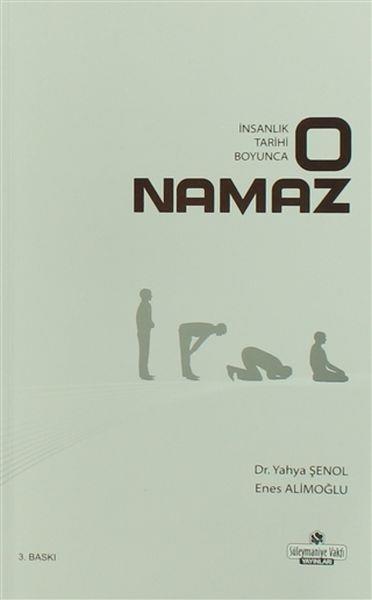 İnsanlık Tarihi Boyunca O Namaz