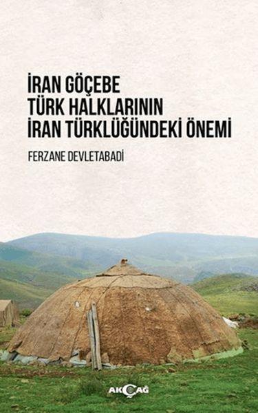 İran Göçebe Türk Halklarının İran Türklüğündeki Önemi