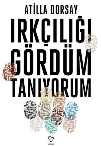 Irkçılığı Gördüm, Tanıyorum