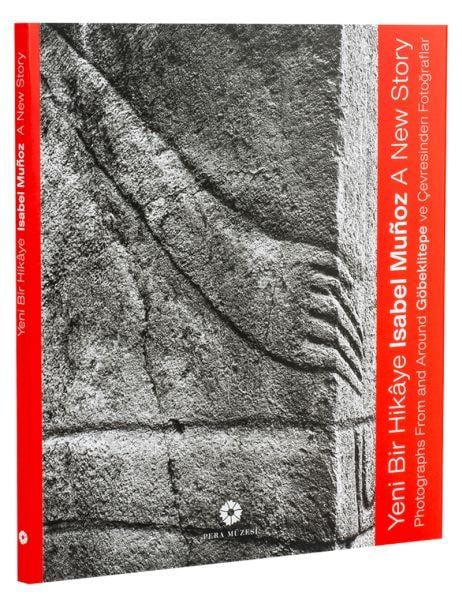 Isabel Muñoz: Yeni Bir Hikâye Göbeklitepe ve Çevresinden Fotoğraflar