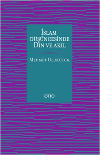 İslam Düşüncesinde Din ve Akıl