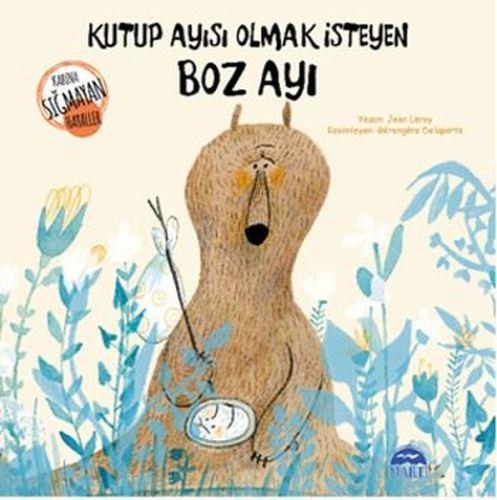 Kabına Sığmayan Hayaller - Kutup Ayısı Olmak İsteyen Boz Ayı
