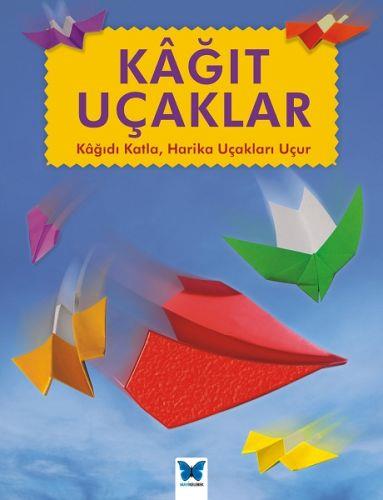 Kağıt Uçaklar - Kağıdı Katla,Hairka Uçakla