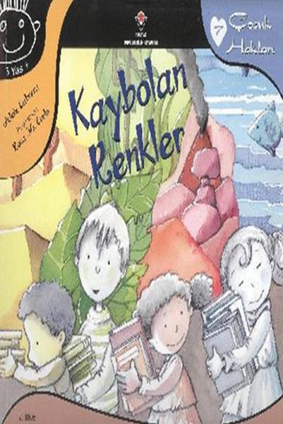 Kaybolan Renkler - Çocuk Hakları - 7