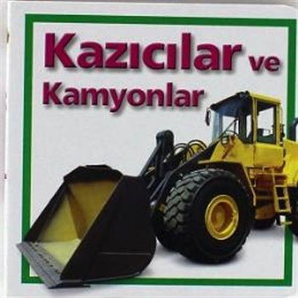 Kazıcılar ve Kamyonlar
