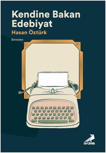 Kendine Bakan Edebiyat