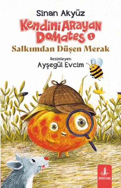 Kendini Arayan Domates 1 - Salkımdan Düşen Merak