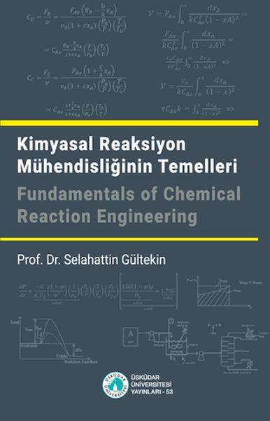 Kimyasal Reaksiyon Mühendisliğinin Temelleri / Fundamentals of Chemical Reaction Engineering