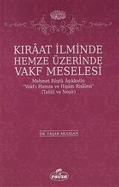 Kıraat İlminde Hemze Üzerinde Vakf Meselesi