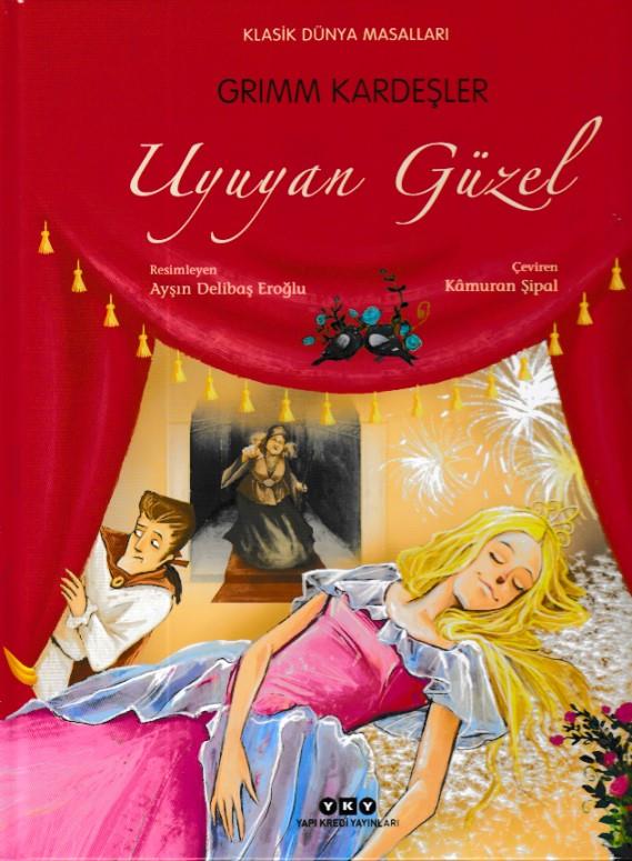 Klasik Dünya Masalları - Uyuyan Güzel (Ciltli)