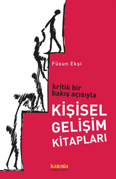 Kritik Bir Bakış Açısıyla Kişisel Gelişim  Kitapları