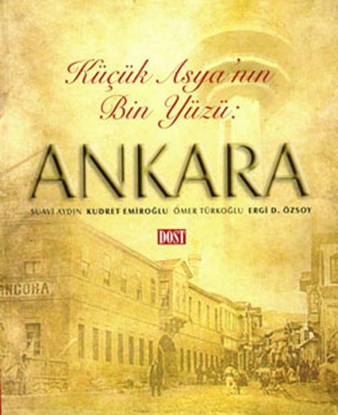 Küçük Asya’nın Bin Yüzü: Ankara