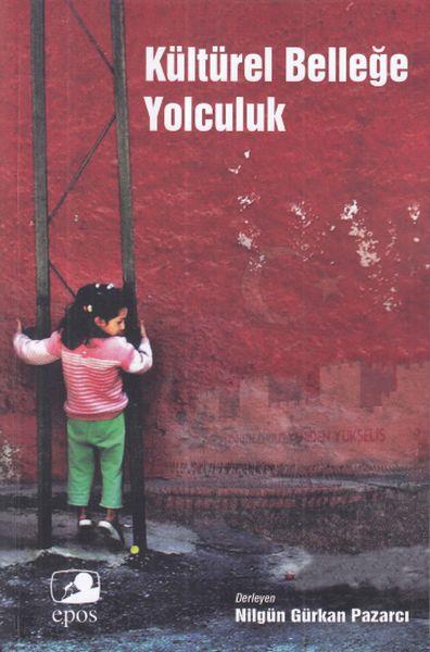 Kültürel Belleğe Yolculuk