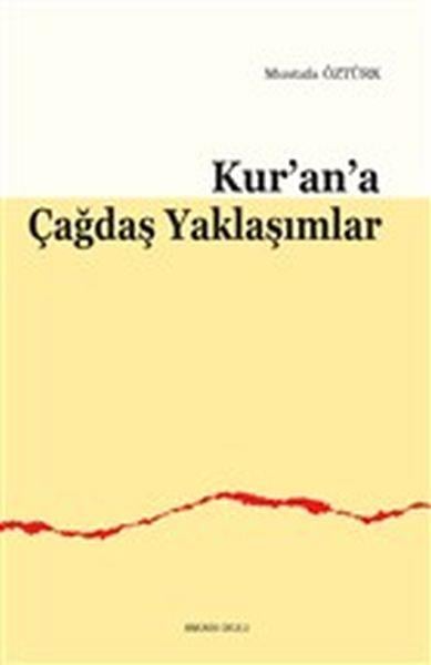 Kur’an’a Çağdaş Yaklaşımlar