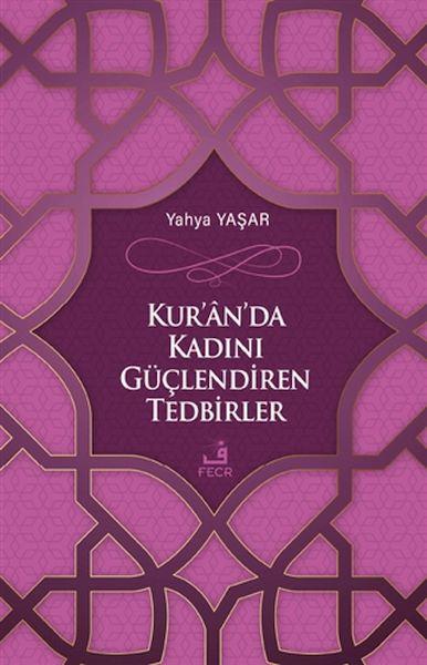 Kur'an'da Kadını Güçlendiren Tedbirler