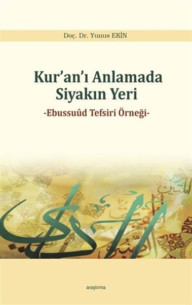 Kuranı Anlamada Siyakın Yer - Ebussuud Tefsiri Örneği