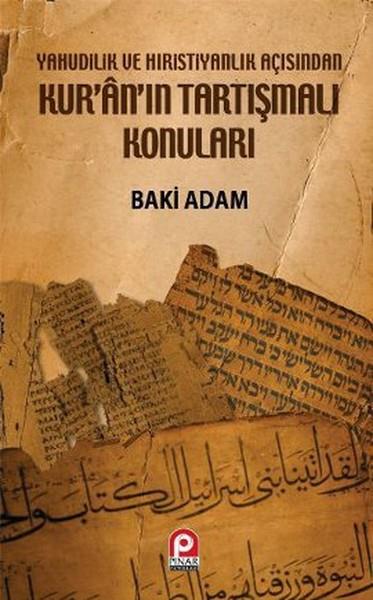 Kur'an'ın Tartışmalı Konuları  Yahudilik Ve Hıristiyanlık Açısından