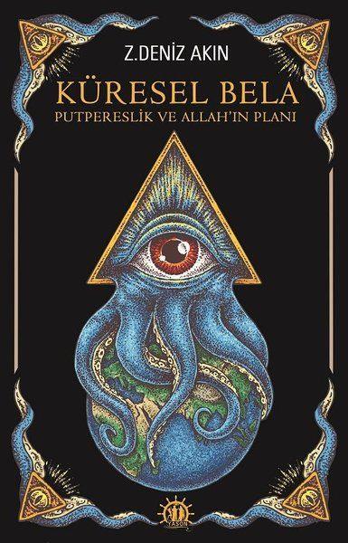 Küresel Bela - Putperestlik ve Allah'ın Planı