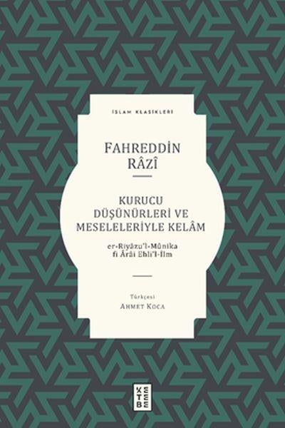 Kurucu Düşünürleri ve Meseleleriyle Kelâm