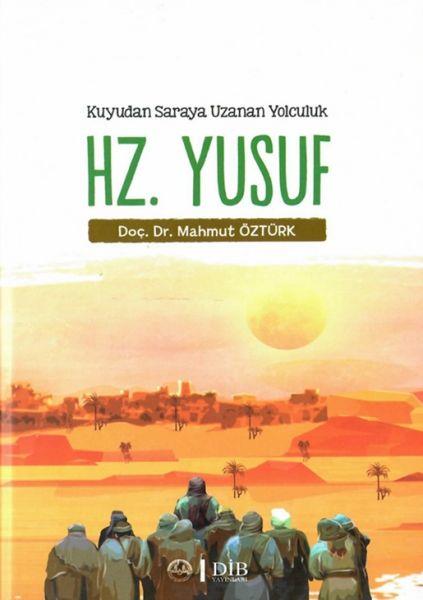 Kuyudan Saraya Uzanan Yolculuk Hz. Yusuf