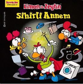 Limon ile Zeytin - Sihirli Annem