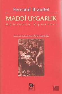 Maddi Uygarlık - Mübadele Oyunları