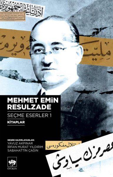 Mehmet Emin Resulzade Seçme Eserler 2 - Süreli Yayınlardaki Yazıları El Yazmaları