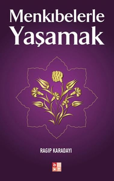 Menkıbelerle Yaşamak