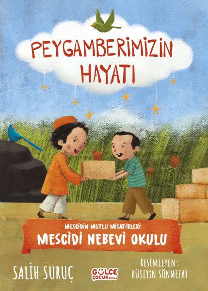 Mescidin Mutlu Misafirleri - Peygamberimizin Hayatı