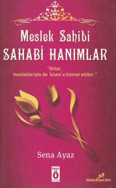 Meslek Sahibi Sahabi Hanımlar