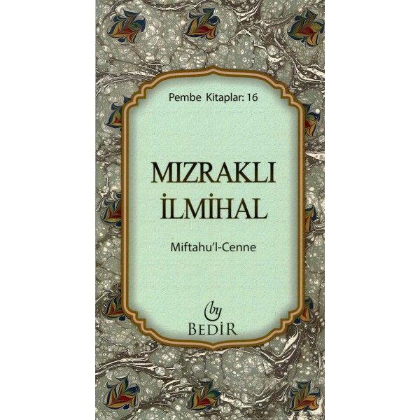 Mızraklı İlmihal/Miftahu'l-Cenne