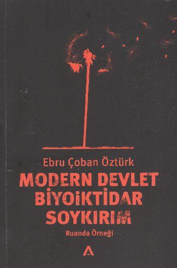 Modern Devlet Biyoiktidar Soykırım  Ruanda Örneği