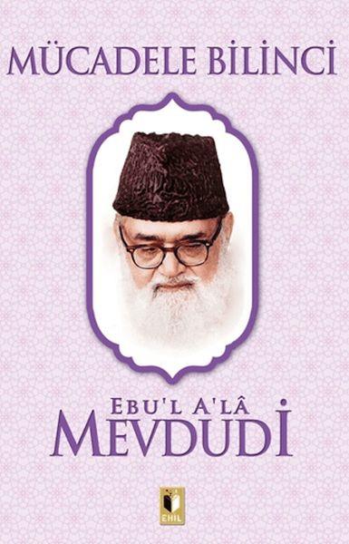 Mücadele Bilinci - Mevdudi