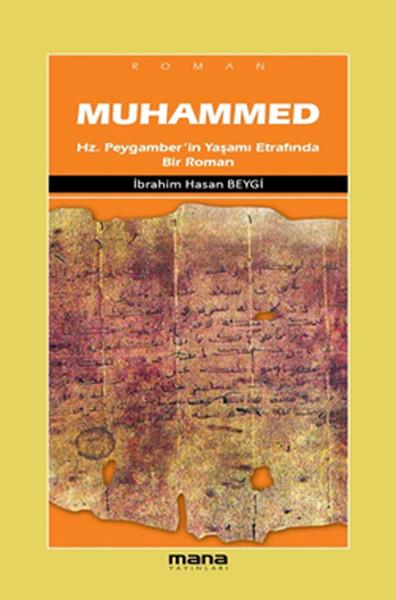 Muhammed  Hz.Peygamber'in Yaşamı Etrafında Bir Roman